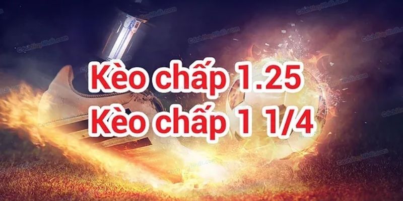 Cách tính thưởng kèo chấp 1.25 khá dễ hiểu