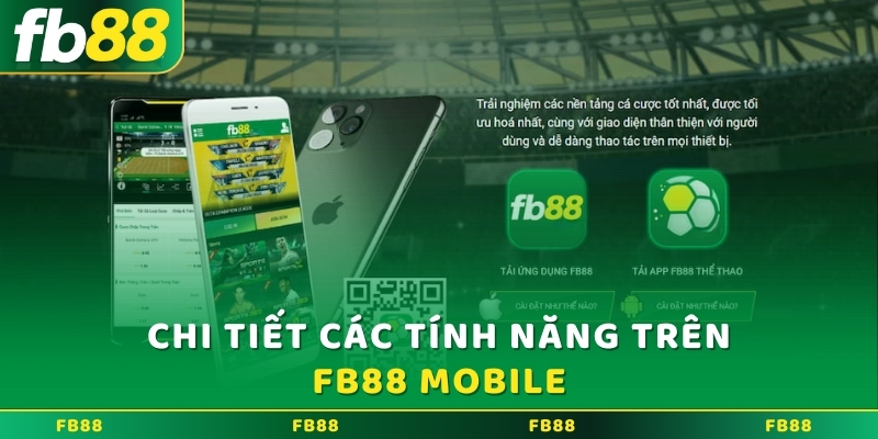 Chi tiết các tính năng trên Mobile 