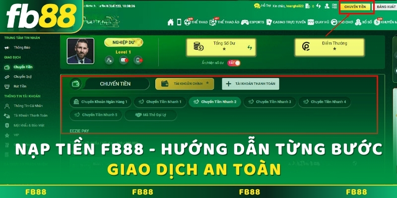 Nạp tiền FB88 - Hướng dẫn từng bước giao dịch an toàn  